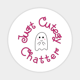 Just Cutesy Chatter Magnet